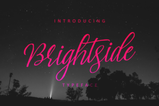 Brightside Font Review: A Script Typeface for Campaigns