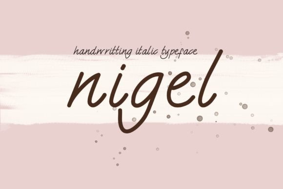Testing Nigel: A Pen-Style Script Font for Branding